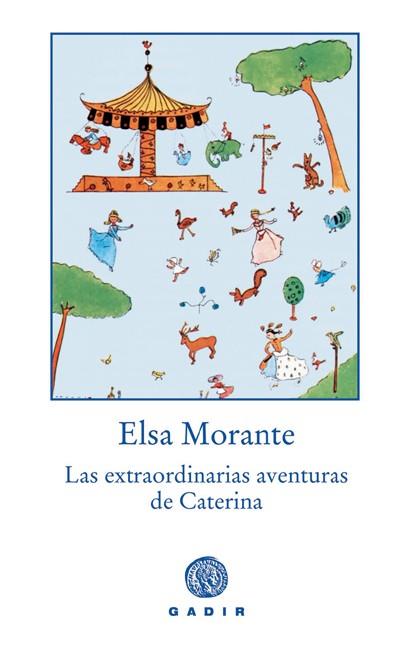 EXTRAORDINARIAS AVENTURAS DE CATERINA | 9788493443948 | MORANTE,ELSA