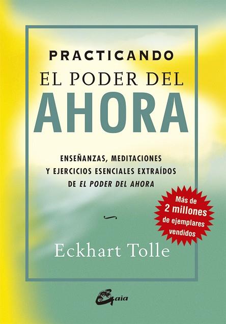 PRACTICANDO EL PODER DEL AHORA | 9788484452744 | TOLLE,ECKHART