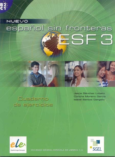 NUEVO ESPAÑOL SIN FRONTERAS ESF 3 CUADERNO DE EJERCICIOS | 9788497781718 | SANCHEZ LOBATO,JESUS