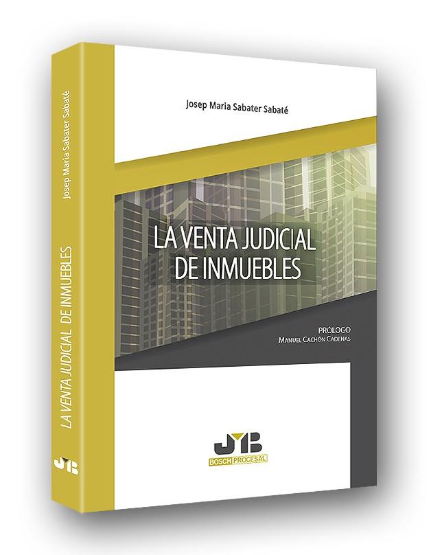 LA VENTA JUDICIAL DE INMUEBLES | 9788494682933 | SABATER SABATÉ, JOSEP MARIA