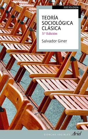 TEORIA SOCIOLOGICA CLASICA | 9788434413481 | GINER,SALVADOR