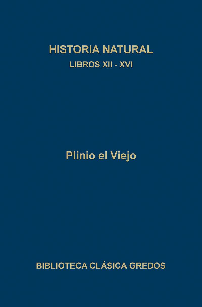 HISTORIA NATURAL XII-XVI | 9788424915254 | PLINIO EL VIEJO