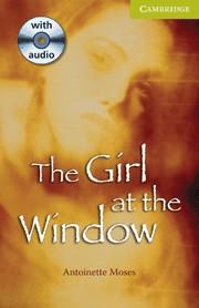 GIRL AT THE WINDOW | 9780521705868 | MOSES,ANTOINETTE