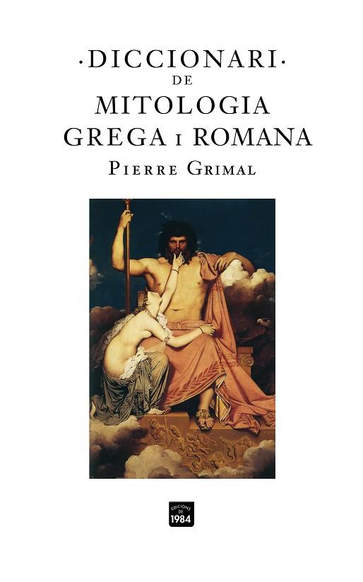 DICCIONARI DE MITOLOGIA GREGA I ROMANA | 9788496061972 | GRIMAL,PIERRE