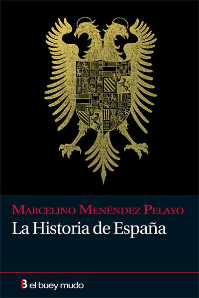 HISTORIA DE ESPAÑA | 9788493804077 | MENENDEZ PELAYO,MARCELINO