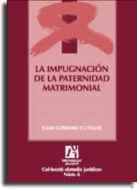IMPUGNACION DE LA PATERNIDAD MATRIMONIAL | 9788480213646 | CORDERO CUTILLAS,ICIAR