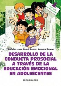DESARROLLO DE LA CONDUCTA PROSOCIAL A TRAVES DE LA EDUCACION EMOCIONAL EN ADOLESCENTES | 9788498429886 | MORENO,JUAN MANUEL SALOM,ELISA BLAZQUEZ,MACARENA
