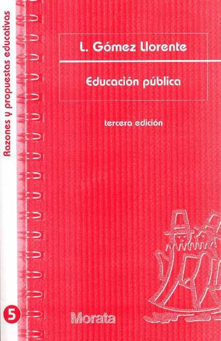 EDUCACION PUBLICA | 9788471124517 | GOMEZ LLORENTE,LUIS