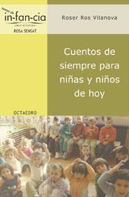 CUENTOS DE SIEMPRE PARA NIÑAS Y NIÑOS DE HOY | 9788480636322 | ROS VILANOVA,ROSER
