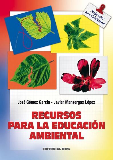 RECURSOS PARA LA EDUCACION AMBIENTAL | 9788483162699 | GOMEZ GARCIA,JOSE