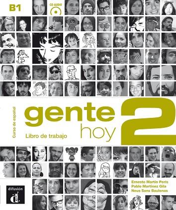 GENTE HOY 2 LIBRO DE TRABAJO + AUDIO CD | 9788415640387 | MARTIN PERIS,ERNESTO SANS BAULENAS,N.