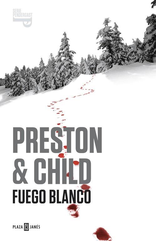 FUEGO BLANCO. SERIE PENDERGAST 13 | 9788401342042 | PRESTON,DOUGLAS CHILD,LINCOLN