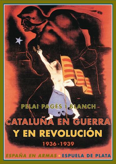 CATALUÑA EN GUERRA Y EN REVOLUCION 1936-1939 | 9788496133921 | PAGES,PELAI