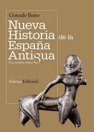 NUEVA HISTORIA DE LA ESPAÑA ANTIGUA | 9788420654775 | BRAVO,GONZALO