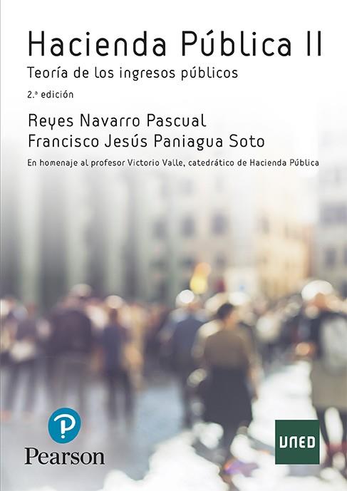 HACIENDA PÚBLICA 2 | 9788490354964 | NAVARRO PASCUAL, REYES/PANIAGUA SOTO, FRANCISCO JESÚS