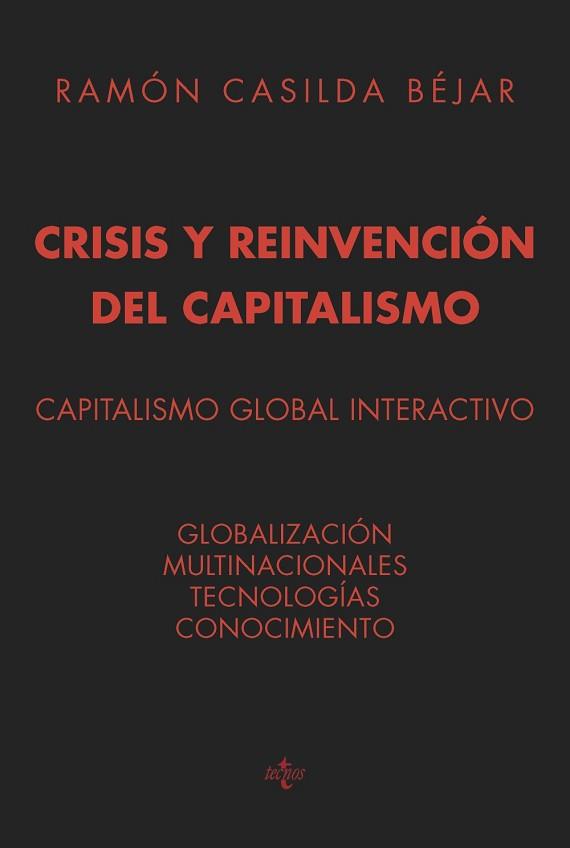 CRISIS Y REINVENCION DEL CAPITALISMO. CAPITALISMO GLOBAL INTERACTIVO | 9788430965342 | CASILDA BEJAR,RAMON