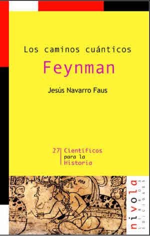 CAMINOS CUANTICOS FEYNMAN | 9788492493722 | NAVARRO FAUS,JESUS