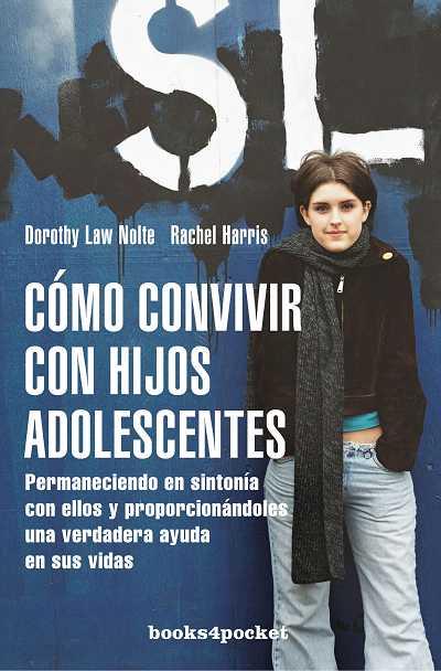COMO CONVIVIR CON HIJOS ADOLESCENTES | 9788492516094 | LAW NOLTE,DOROTHY HARRIS,RACHEL