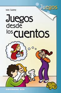 JUEGOS DESDE LOS CUENTOS | 9788498425918 | SUAREZ,IVAN