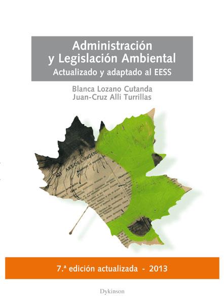 ADMINISTRACION Y LEGISLACION AMBIENTAL | 9788490316191 | LOZANO CUTANDA,BLANCA ALLI TURRILLAS,JUAN CRUZ
