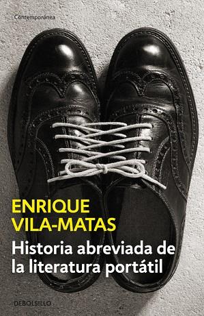 HISTORIA ABREVIADA DE LA LITERATURA PORTATIL | 9788490625316 | VILA-MATAS,ENRIQUE
