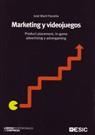 MARKETING Y VIDEOJUEGOS. PRODUCT PLACEMENT, IN-GAME ADVERTISING Y ADVERGAMING | 9788473566759 | MARTI PARREÑO,JOSE