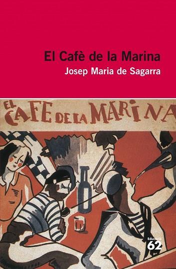 CAFE DE LA MARINA | 9788415192923 | SAGARRA,JOSEP MARIA DE