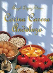 COCINA CASERA ANDALUZA | 9788495948731 | LOPEZ ELVIRA,ANGEL