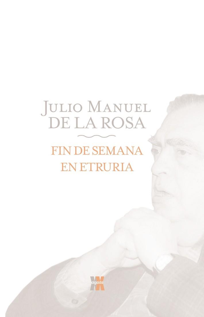 FIN DE SEMANA EN ETRURIA | 9788498771824 | ROSA,JULIO MANUEL DE LA