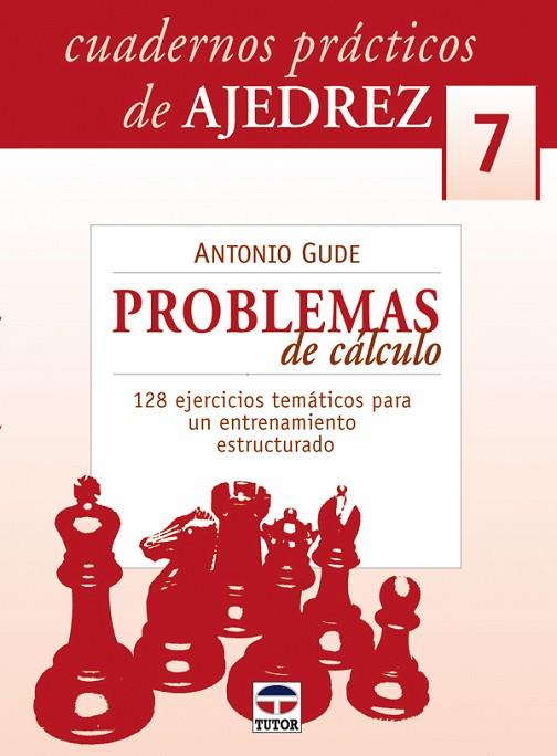 PROBLEMAS DE CALCULO. 128 EJERCICIOS TEMATICOS PARA UN ENTRENAMIENTO ESTRUCTURADO | 9788479026653 | GUDE,ANTONIO