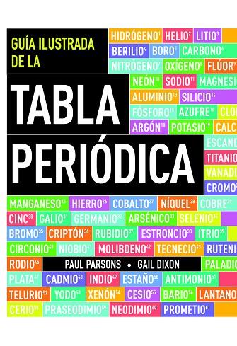 GUIA ILUSTRADA DE LA TABLA PERIODICA | 9788434417243 | PARSONS,PAUL DIXON,GAIL