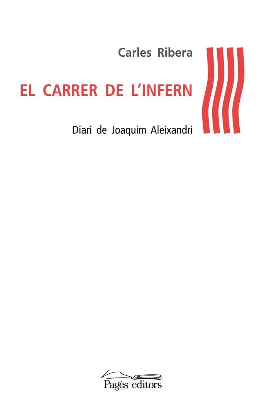 CARRER DE L,INFERN. DIARI DE JOAQUIM ALEIXANDRI | 9788499757629 | RIBERA,CARLES