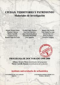 CIUDAD,TERRITORIO Y PATRIMONIO.MATERIALES DE INVESTIGACION.PROGRAMA DE DOCTORADO 1998-2000 | 9788484481027 | ALVAREZ MORA,ALFONSO CASTRILLO ROMON,MARIA