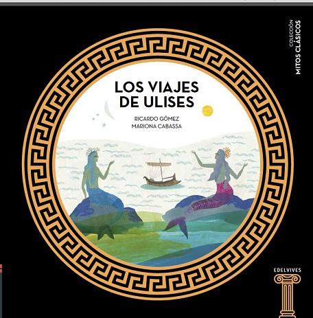 VIAJES DE ULISES | 9788414005446 | GOMEZ,RICARDO CABASSA,MARIONA