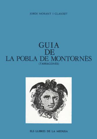 GUIA DE LA POBLA DE MONTORNÈS (TARRAGONÈS) | 9788400053673 | MORANT I CLANXET,JORDI