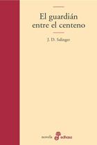GUARDIAN ENTRE EL CENTENO | 9788435008952 | SALINGER,J.D.