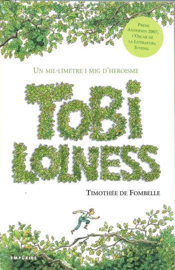 TOBI LOLNESS (PREMI ANDERSEN LITERATURA JUVENIL 2007) | 9788497872676 | FOMBELLE,TIMOTHEE DE