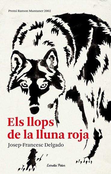 LLOPS DE LA LLUNA ROJA | 9788492671571 | DELGADO,JOSEP-FRANCESC