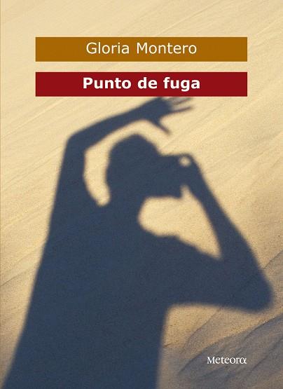 PUNTO DE FUGA | 9788495623478 | MONTERO,GLORIA