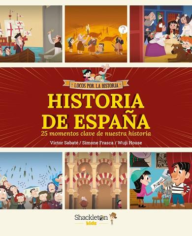 HISTORIA DE ESPAÑA.25 MOMENTOS CLAVE DE NUESTRA HISTORIA | 9788413613789 | SABATÉ, VÍCTOR