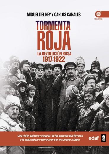 TORMENTA ROJA. LA REVOLUCION RUSA 1917-1922 | 9788441437524 | CANALES, CARLOS/DEL REY, MIGUEL