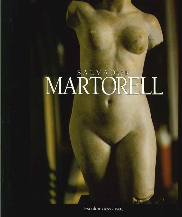 SALVADOR MARTORELL. ESCULTOR (1895-1968) | DL1211988 | ROIG I QUERALT, FRANCESC