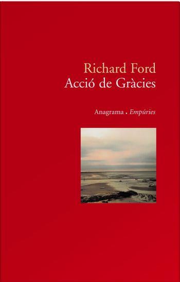 ACCIO DE GRACIES. FRANK BASCOMBE 3 | 9788497872911 | FORD,RICHARD(PRINCESA ASTURIAS DE LAS LETRAS 2016)
