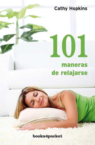 101 MANERAS DE RELAJARTE | 9788492801510 | HOPKINS,CATHY
