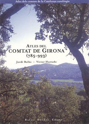 ATLES DEL COMTAT DE GIRONA (785-993) | 9788423206148 | BOLOS,J. Y HURTADO,V.