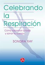 CELEBRANDO LA RESPIRACION | 9788488066015 | RAY,SONDRA