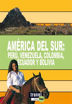 AMERICA DEL SUR. PERU VENEZUELA COLOMBIA ECUADOR Y BOLIVIA | 9788496519213 | CARRASCO,EVA