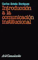 INTRODUCCION A LA COMUNICACION INSTITUCIONAL | 9788434412835 | SOTELO ENRIQUEZ,CARLOS