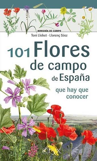 101 FLORES DE CAMPO DE ESPAÑA QUE HAY QUE CONOCER | 9788418735103 | LLOBET FRANÇOIS, TONI/SÀEZ GOÑALONS, LLORENÇ