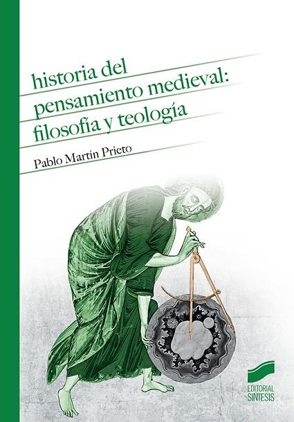 HISTORIAL DEL PENSAMIENTO MEDIEVAL: FILOSOFÍA Y TEOLOGÍA | 9788490773994 | MARTÍN PRIETO, PABLO